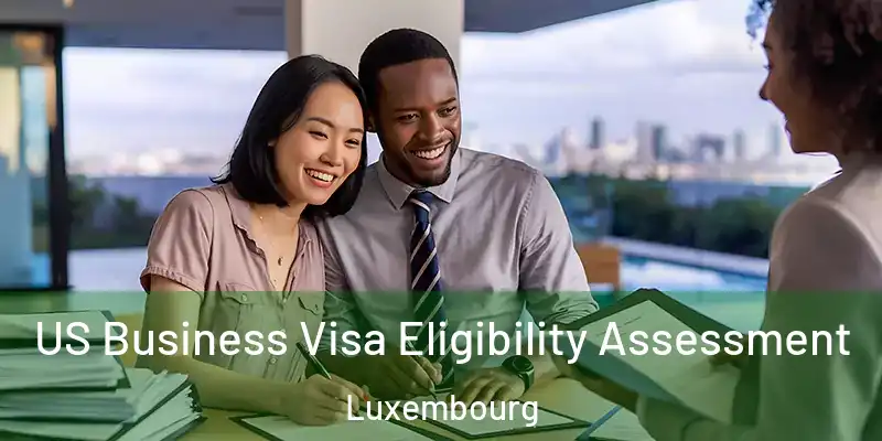  US Business Visa Eligibility Assessment Luxembourg